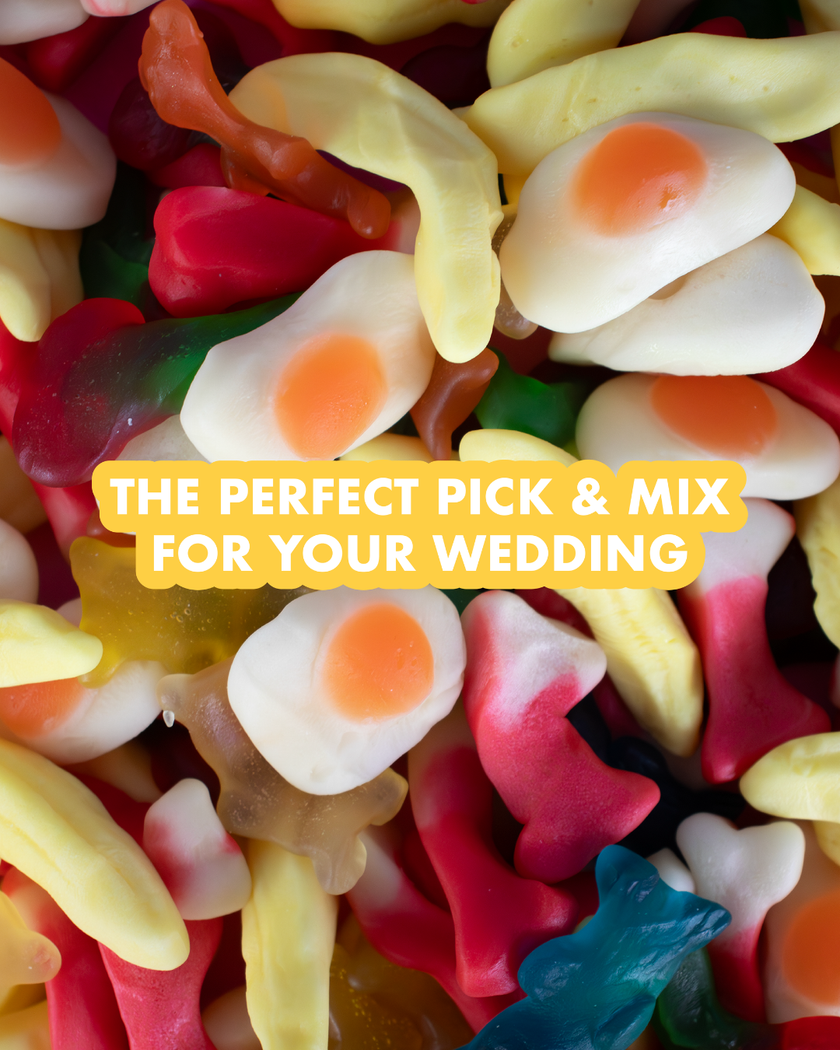 How to Choose the Perfect Pick & Mix for Your Wedding